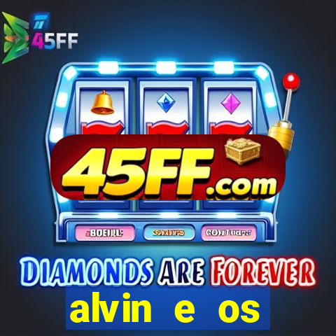 alvin e os esquilos redecanais